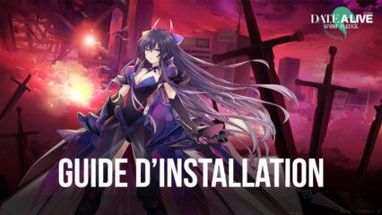 Comment Jouer à Date a Live: Spirit Pledge HD sur PC avec BlueStacks