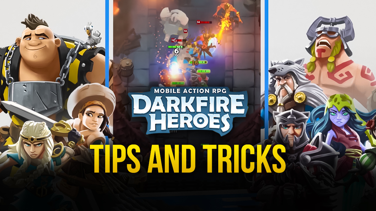 Darkfire Heroes Best Tips, Tricks, and Strategies for Winning Every Battle
