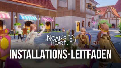 So spielst du Noah’s Heart auf dem PC mit BlueStacks