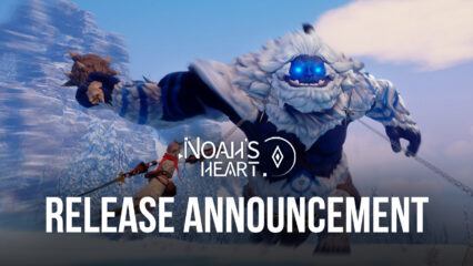 Noah’s Heart Set for July 28 Global Release