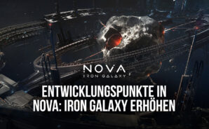 Wie man Entwicklungspunkte in Nova: Iron Galaxy erhöhen kann