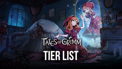 Tales of Grimm Tier List with the Best Characters in the Game (Updated July 2022)