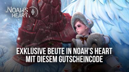 Erhalte Bonus-Beute mit diesem exklusiven Gutscheincode für Noah’s Heart