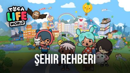 Toca Life World ‘Bop Şehri’ Rehberi: Ziyaret Edilecek En İyi Yerler