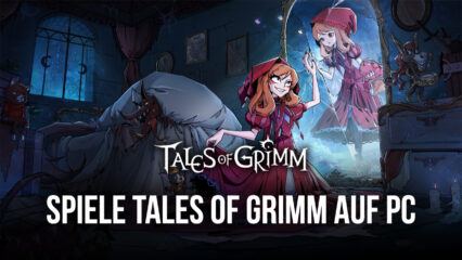 Wie man Tales of Grimm auf dem PC mit BlueStacks spielt