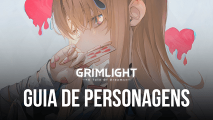 Guia de personagens em Grimlight: conheça os melhores personagens e fortaleça o seu time