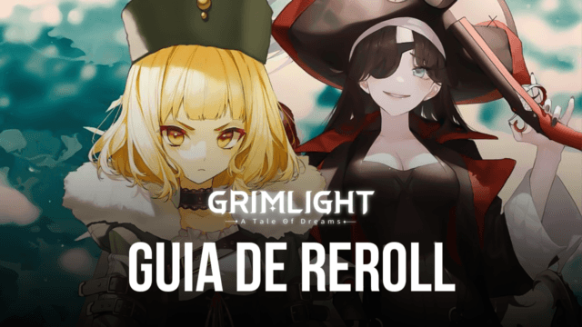 Guia de reroll em Grimlight: como obter os melhores personagens desde o início