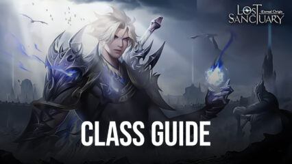 The Best Lost Sanctuary: Eternal Origin Classes for Every Play Style