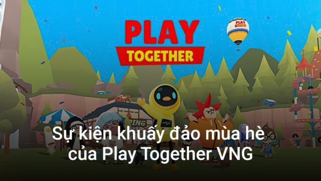 Tải xuống game Play Together now gg mới nhất cho Android