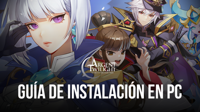 Cómo instalar y jugar Argent Twilight en PC con BlueStacks