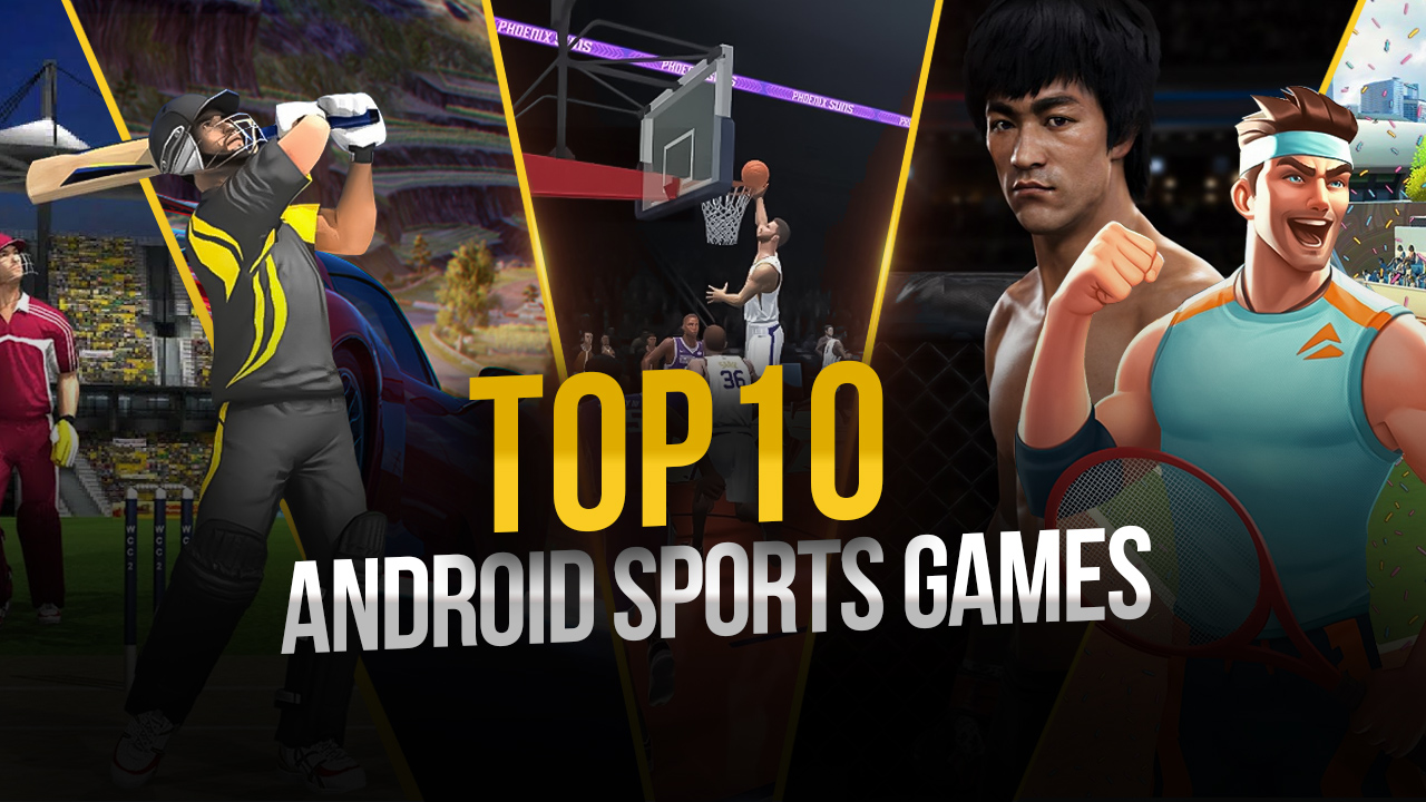 Top 10 Android Sports Games all Sports Lovers Should Try BlueStacks