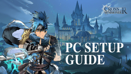 How to Play Cross Summoner:R on PC with BlueStacks