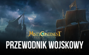 Mglisty Kontynent: Przeklęta Wyspa – Przewodnik wojskowy