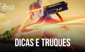 Argent Twilight Melhores Dicas e Truques – Tenha Um Progresso Rápido e Eficiente