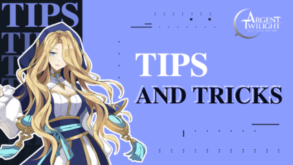 Argent Twilight Best Tips and Tricks – Make Fast and Efficient Progression
