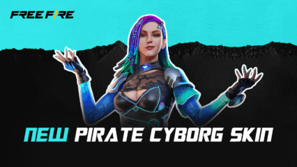 Free Fire Lucky Royale for August 2022 Comes with the New Pirate Cyborg Skin