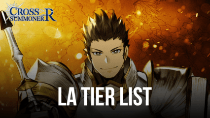 La Tier List de Cross Summoner:R – Les Meilleurs Personnages à Viser Avec le Reroll