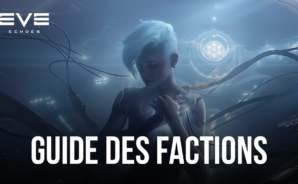 Le Guide des Factions d’EVE Echoes – Les Meilleures Factions pour les Débutants
