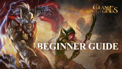 Clash of Gods: Infinity War Beginner’s Guide with the Best Tips and Tricks for Newcomers