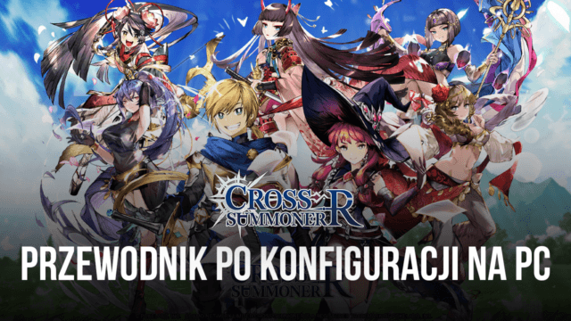 Jak grać w Cross Summoner:R na PC z BlueStacks