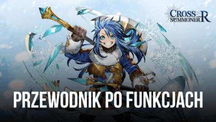 Cross Summoner:R na PC – wykorzystaj nasze funkcje BlueStacks do optymalizacji rozgrywki