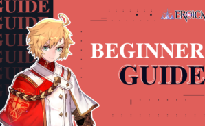 Eroica Beginners Guide – Learn to Progress Efficiently