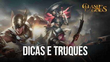 Dicas, truques e códigos promocionais para otimizar sua progressão em Clash of Gods: Infinity War