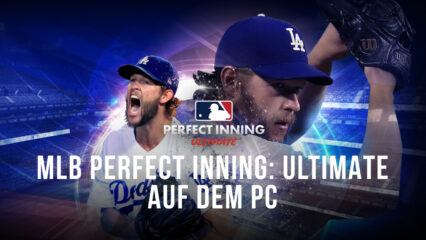 MLB Perfect Inning: Ultimate auf dem PC – Genieße das beste Gameplay-Erlebnis mit unseren BlueStacks Tools