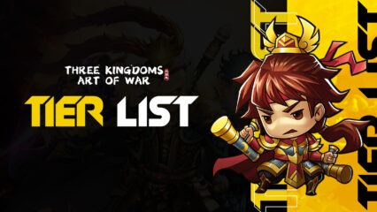 Three Kingdoms: Art of War – Hero Tier List