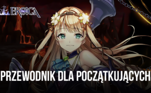 Przewodnik dla początkujących w Eroica – Dowiedz się jak skutecznie robić postępy