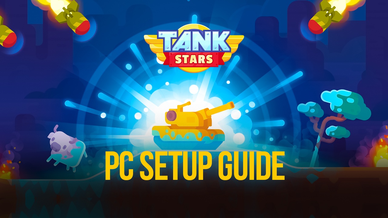 How to Play Tank Stars on PC with BlueStacks