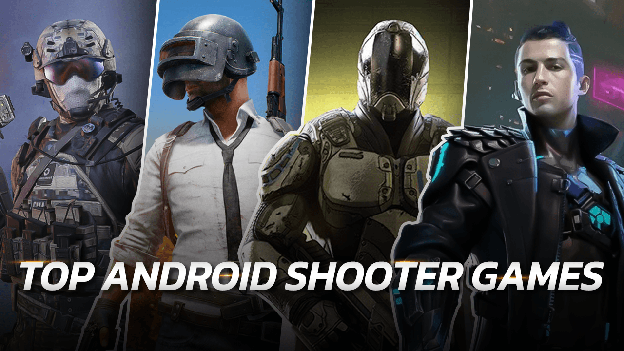 Top 10 Shooter Games for Android BlueStacks