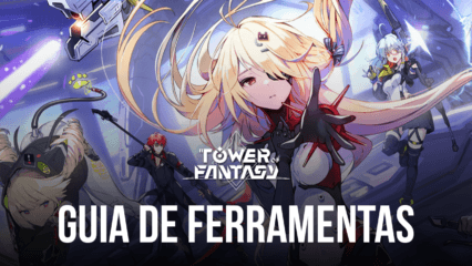 REQUISITOS MINIMOS PARA RODAR TOWER OF FANTASY 