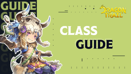 Dragon Trail: Hunter World Class Guide – The Best Hero Classes for Every Play Style