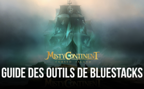 Utilisez BlueStacks pour Optimiser Votre Gameplay dans Terre des brumes : île maudite sur PC