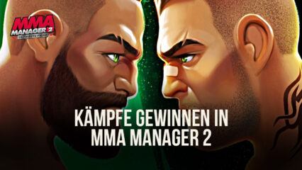 Wie man in MMA Manager 2: Ultimate Fight Kämpfe gewinnt und mehr Ressourcen verdient