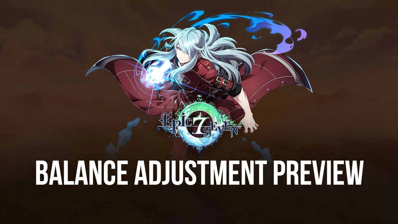 Epic Seven January Update: Balance Adjustment Preview