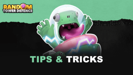 Tips & Tricks to Playing Random TD
