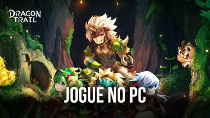 Como jogar Dragon Trail: Hunter World no PC com o BlueStacks