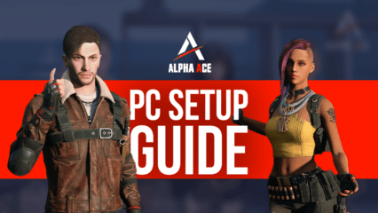Installation Guide for Alpha Ace on PC or Mac with BlueStacks