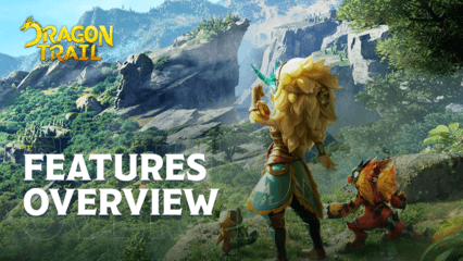 Dragon Trail: Hunter World Overview – The Best Features That Await You In This Stunning New MMORPG