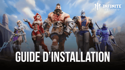 Comment Installer et Jouer à Infinite Magicraid sur PC avec BlueStacks