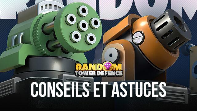 Les Conseils et Astuces pour Jouer à Random TD