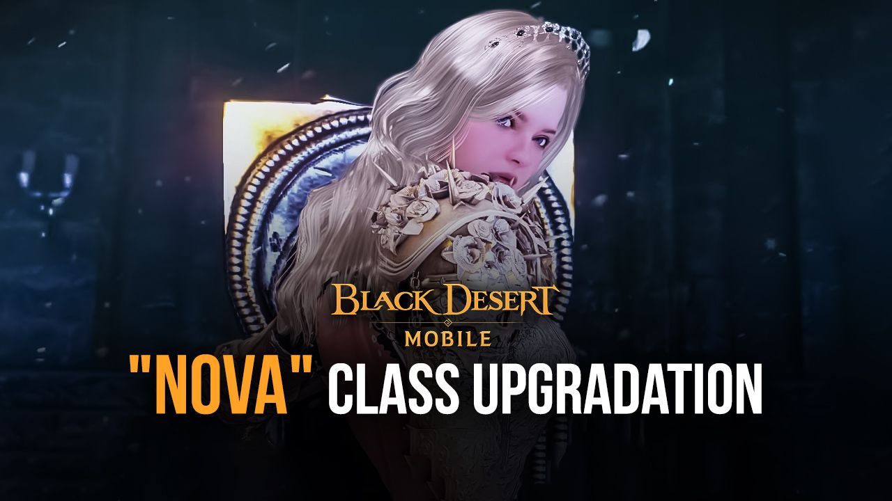 Black Desert Mobile – Awakening and Succession Forms of the ‘Nova’ Class
