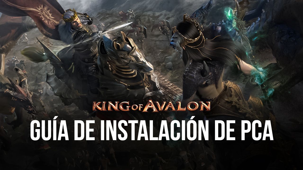 Cómo Jugar King of Avalon en PC con BlueStacks