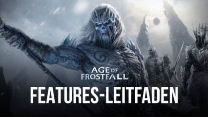 So verbesserst du dein Gameplay-Erlebnis in Age of Frostfall mit BlueStacks auf deinem PC