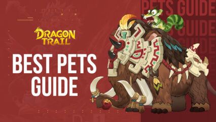 The Best (And Worst) Dragon Trail: Hunter World Pets (Updated September 2022)