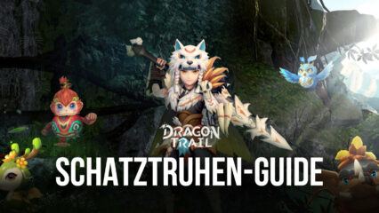 Dragon Trail: Hunter World Schatztruhen-Guide – Wo du die Schatztruhen im Spiel findest
