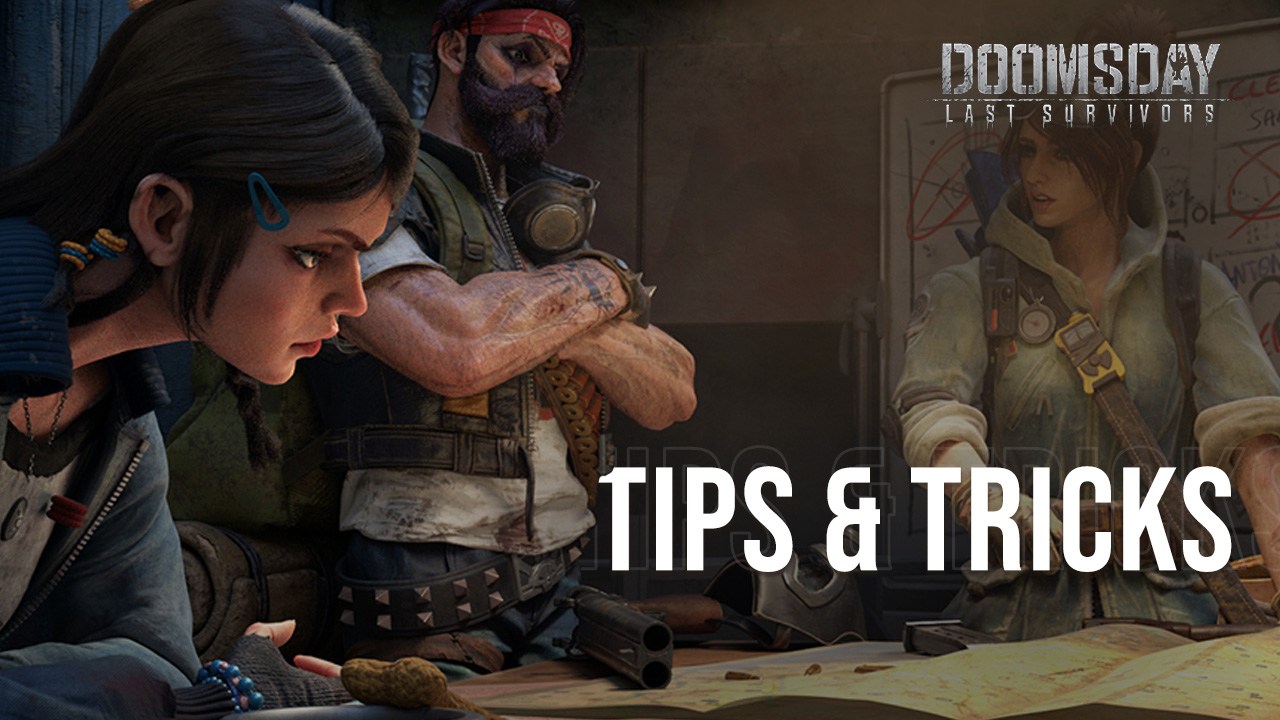 Tips & Tricks to Playing Doomsday: Last Survivors | BlueStacks