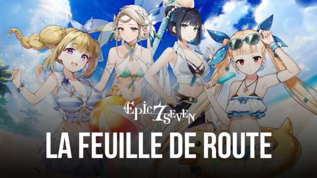 La Feuille de Route 2023 pour Epic Seven – Système de Combats en Arrière-Plan, Refont du Labyrinthe et de L’interface et Biens Plus Encore